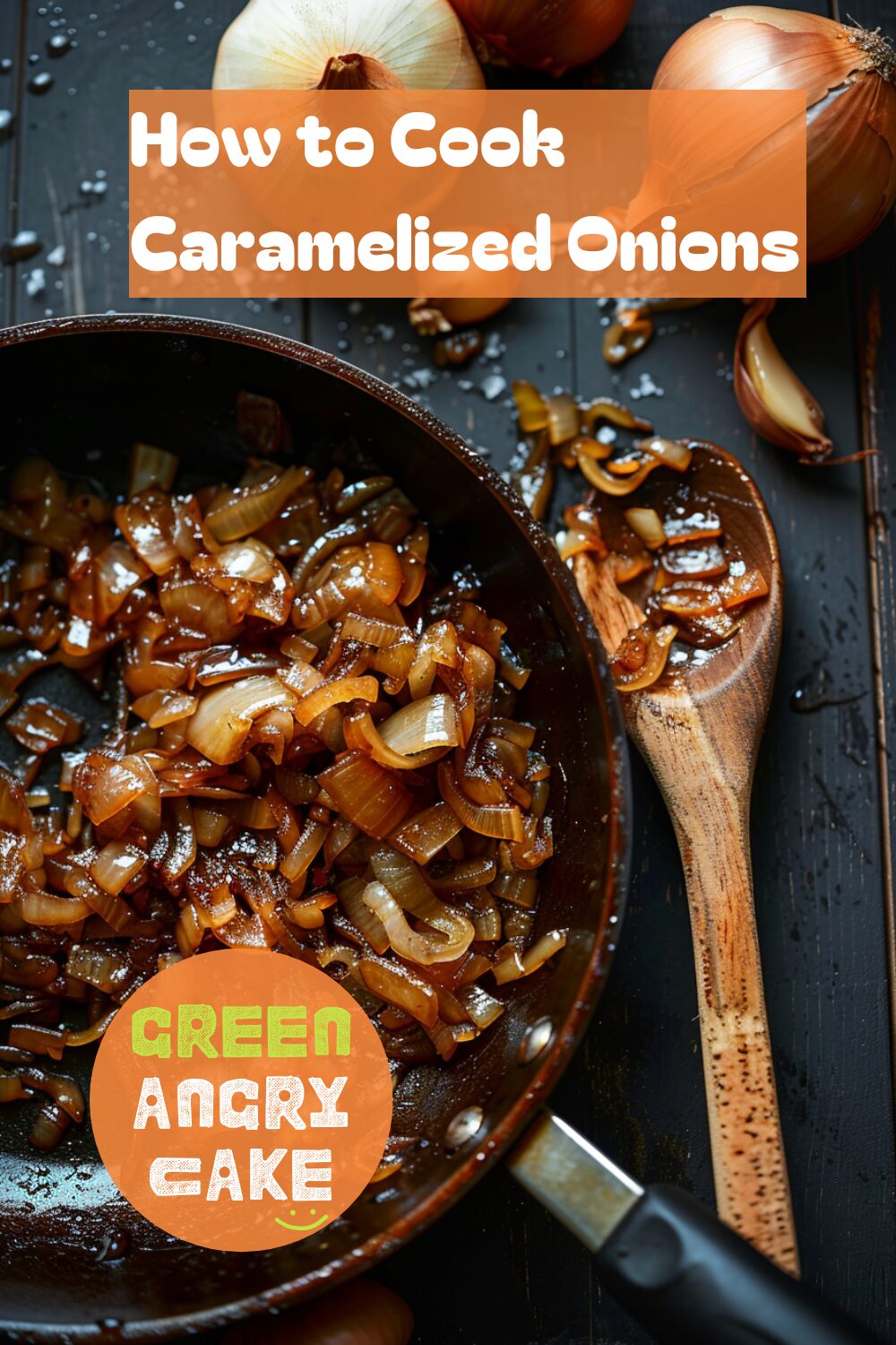 A vibrant photo showing a frying pan filled with perfectly caramelised onions, golden brown and glistening, with a wooden spoon resting on the side. The background is a dark, black wooden texture surface. This image demonstrates caramelised onion preparation techniques.